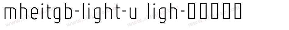 mheitgb-light-u ligh字体转换
